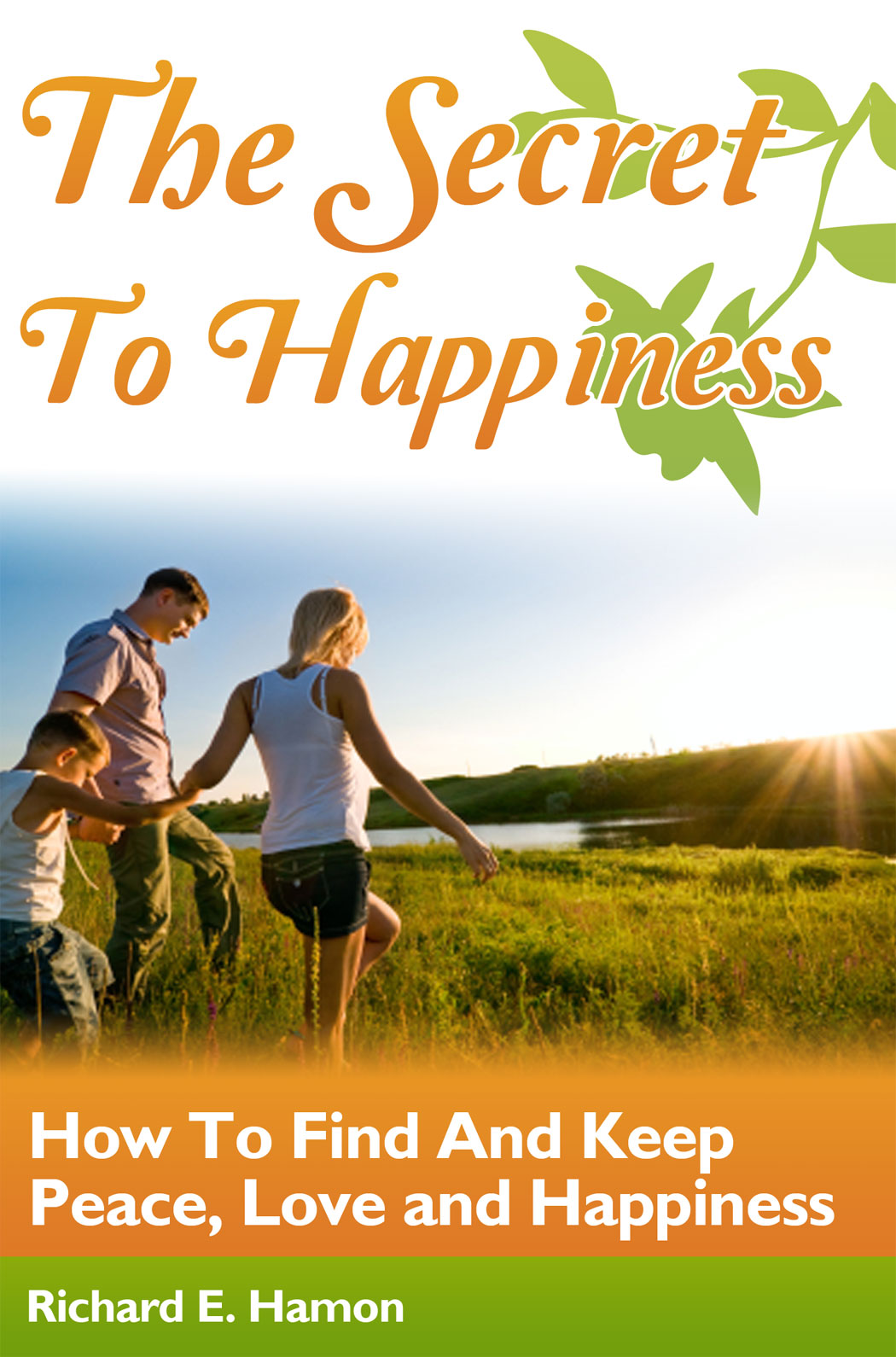 cover of Richard Hamon's The Secrets of happiness eBook